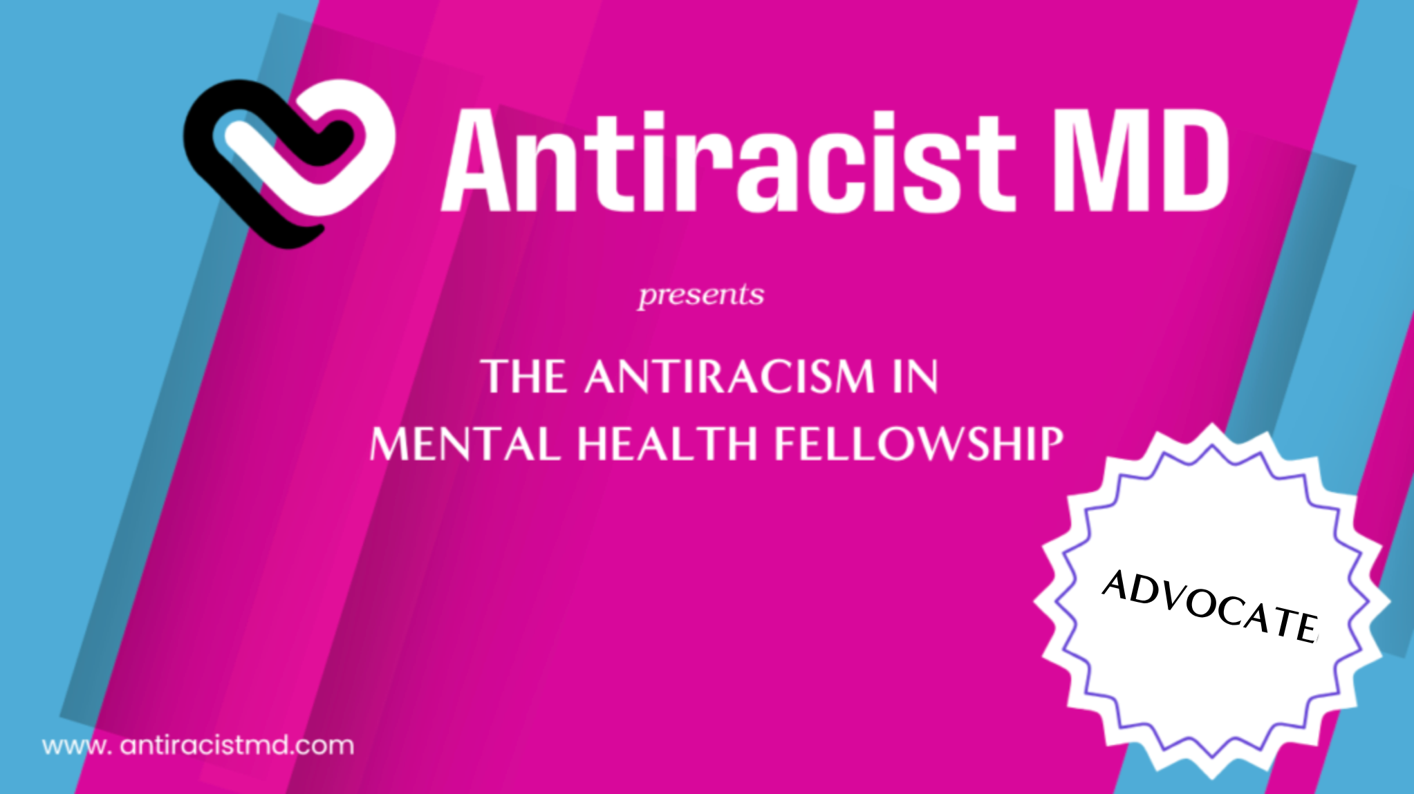 Antiracism in Mental Health Fellowship — ADVOCATE — November 2026 Cohort